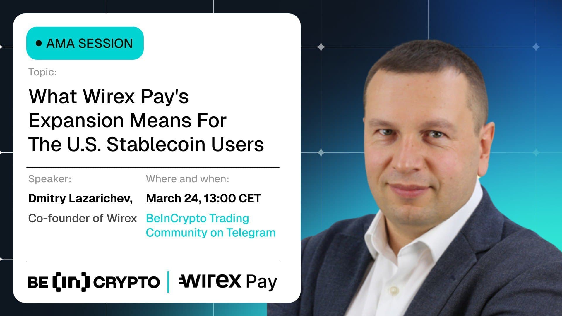 Wirex Pay X BeInCrypto AMA Session: What Wirex Pay&#8217;s Expansion Means For The U.S. Stablecoin Users