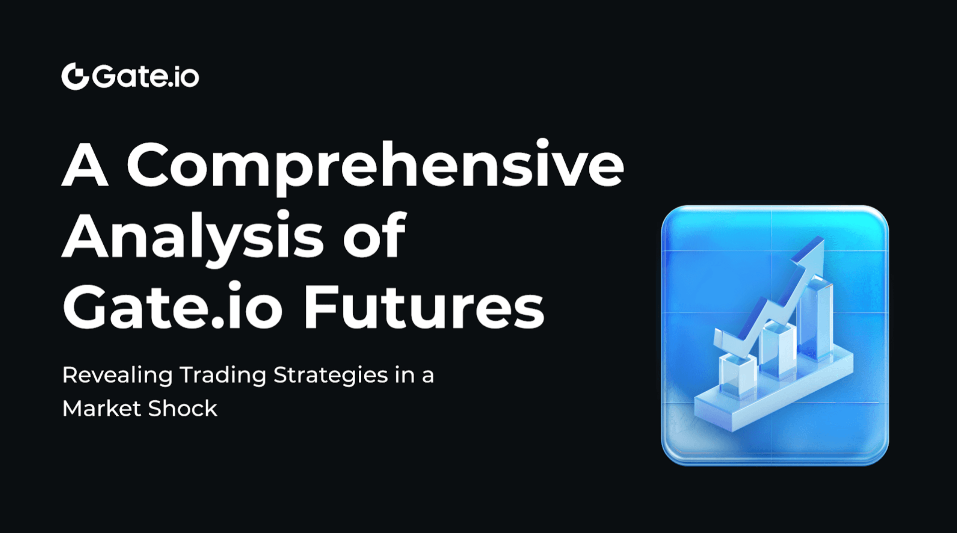 A Comprehensive Analysis of Gate.io Futures: Revealing Trading Strategies in a Market Shock