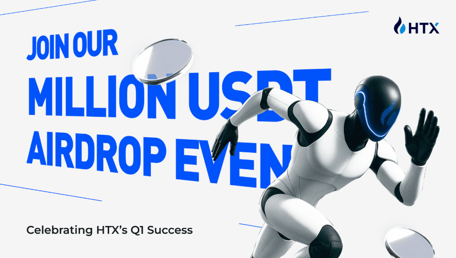 HTX Launches Million USDT Airdrop Event to Reward New and Existing Users