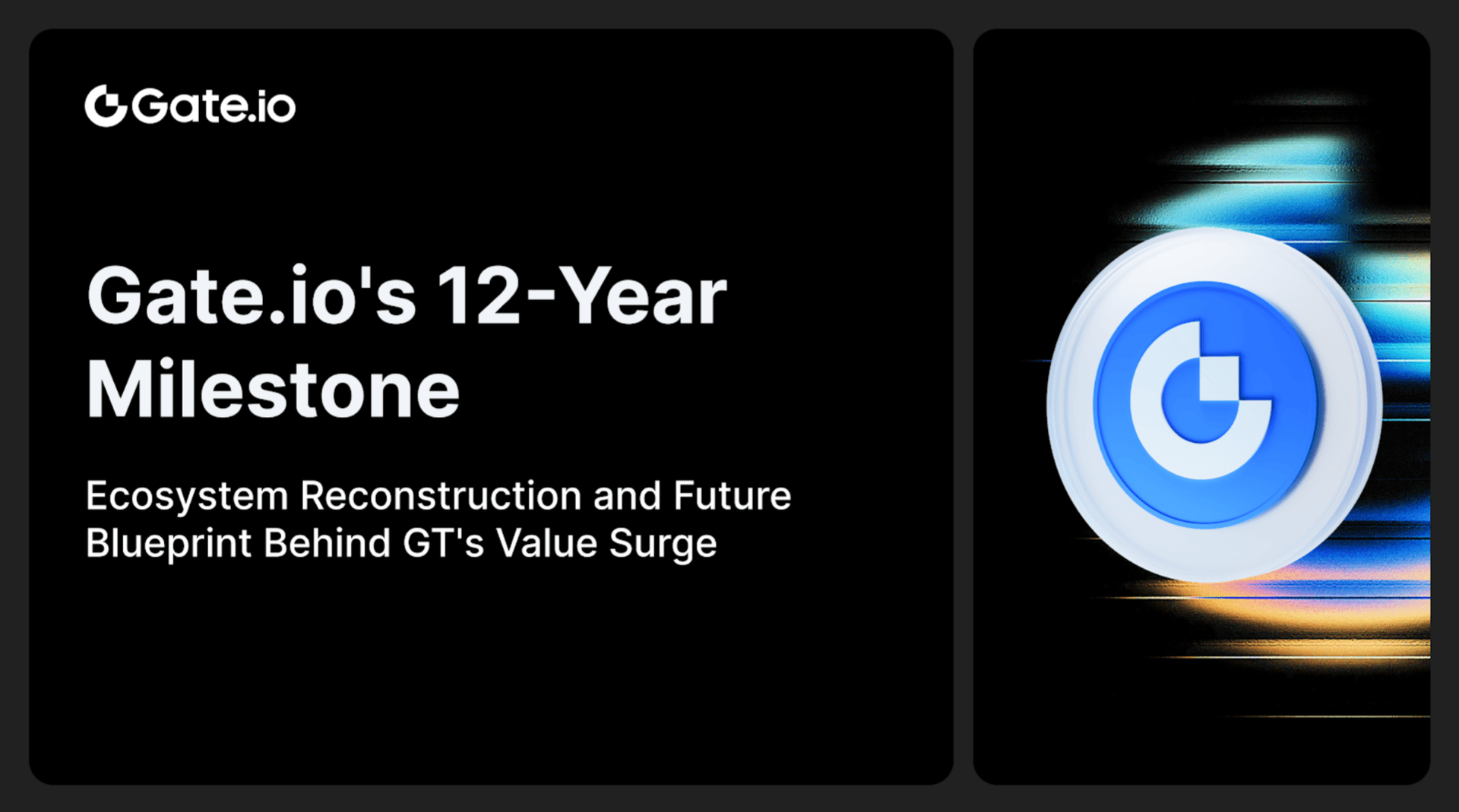 Gate.io&#8217;s 12-Year Milestone: Ecosystem Reconstruction and Future Blueprint Behind GT&#8217;s Value Surge